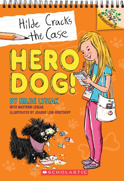 Hero Dog!: A Branches Book (Hilde Cracks the Case #1) (1) cover