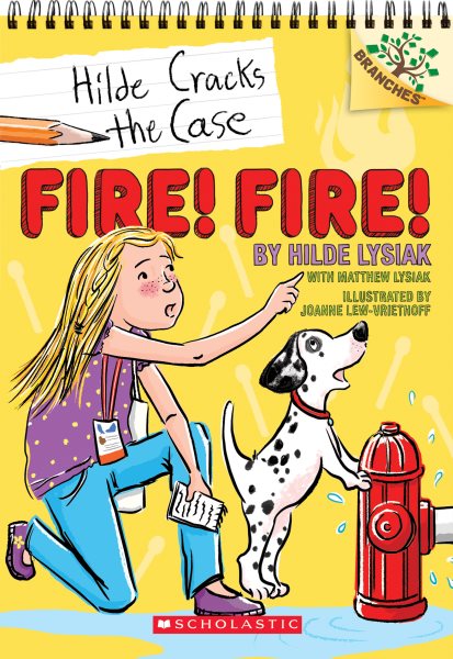 Fire! Fire!: A Branches Book (Hilde Cracks the Case #3): A Branches Book (3) cover