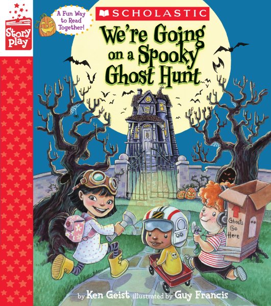 We're Going on a Spooky Ghost Hunt (A StoryPlay Book) cover