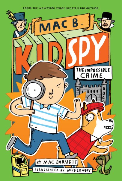 The Impossible Crime (Mac B., Kid Spy #2) (2) cover