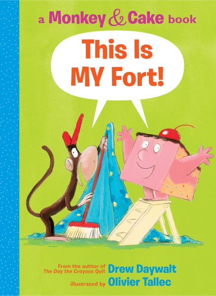 This Is MY Fort! (Monkey & Cake) (2) cover