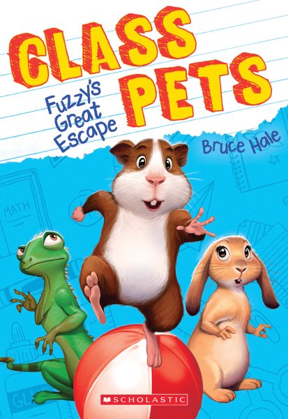 Fuzzy's Great Escape (Class Pets #1) cover
