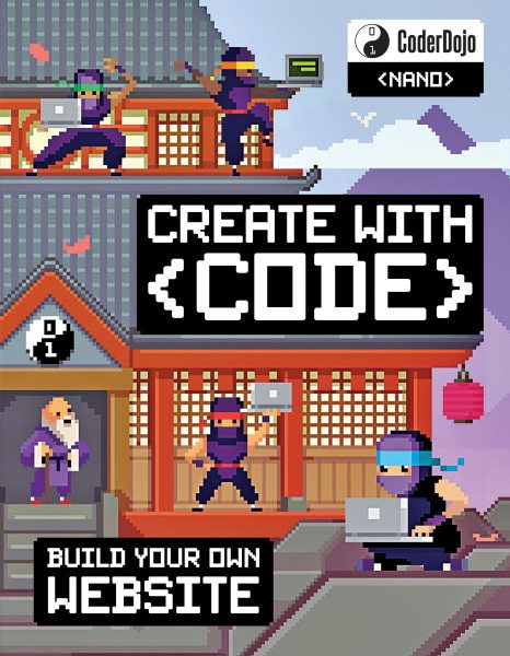 CoderDojo Nano: Building a Website: Create with Code cover