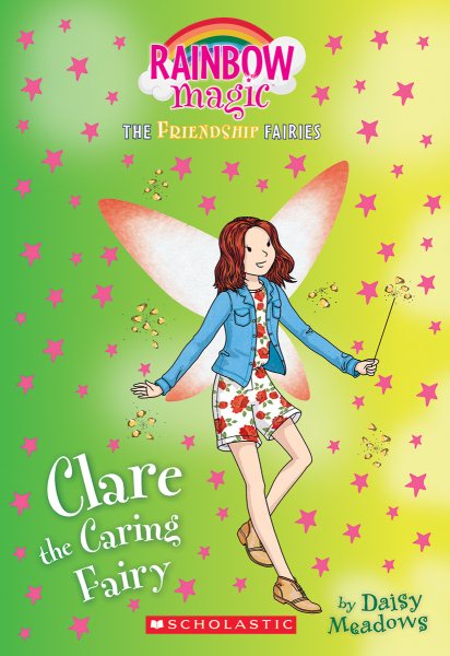 Clare the Caring Fairy (Friendship Fairies #4): A Rainbow Magic Book (4) (The Friendship Fairies) cover