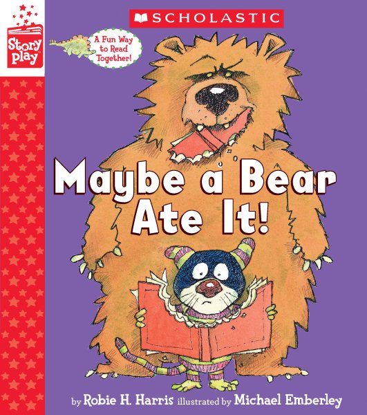 Maybe a Bear Ate It (A StoryPlay Book) cover