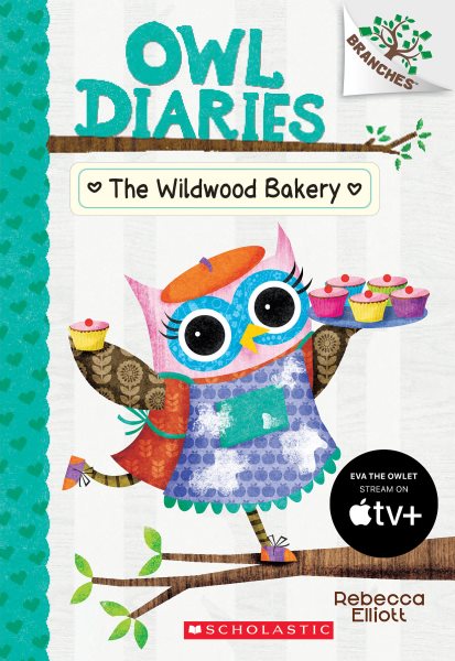 The Wildwood Bakery: A Branches Book (Owl Diaries #7) (7) cover