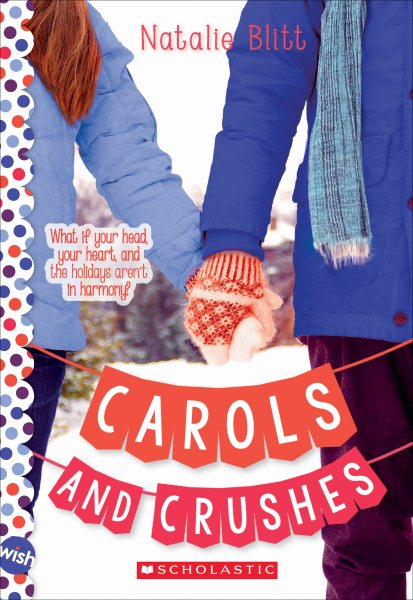 Carols and Crushes: Wish Novel: A Wish Novel cover