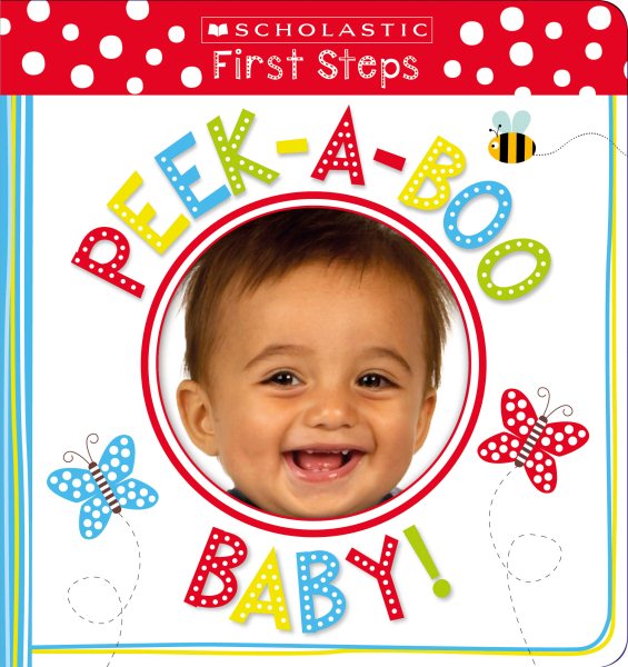 Peek-a-Boo Baby!: Scholastic Early Learners (My First) cover