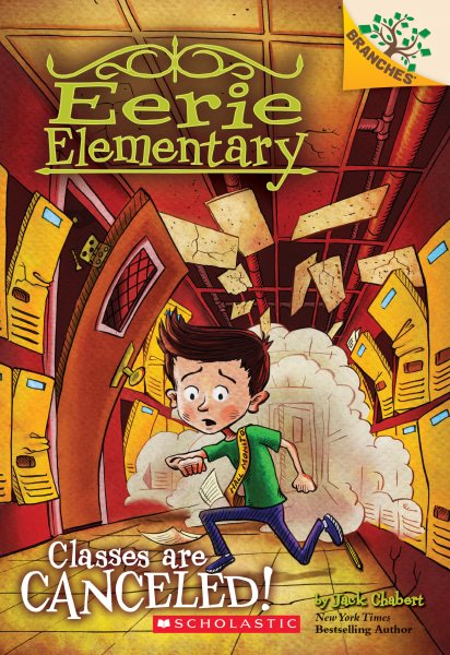 Classes Are Canceled!: A Branches Book (Eerie Elementary #7) (7) cover