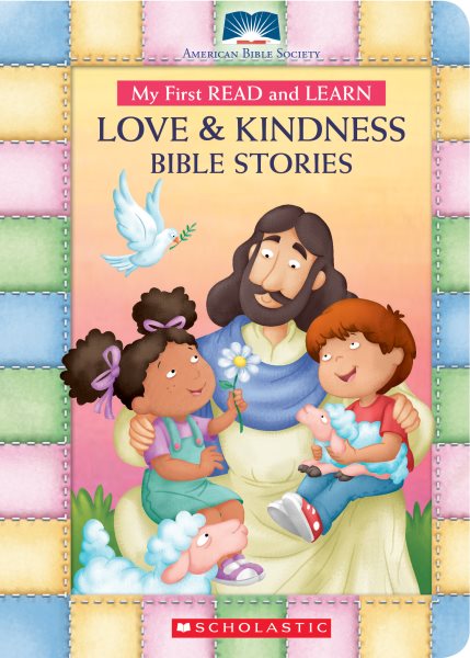 My First Read and Learn Love & Kindness Bible Stories (American Bible Society) cover