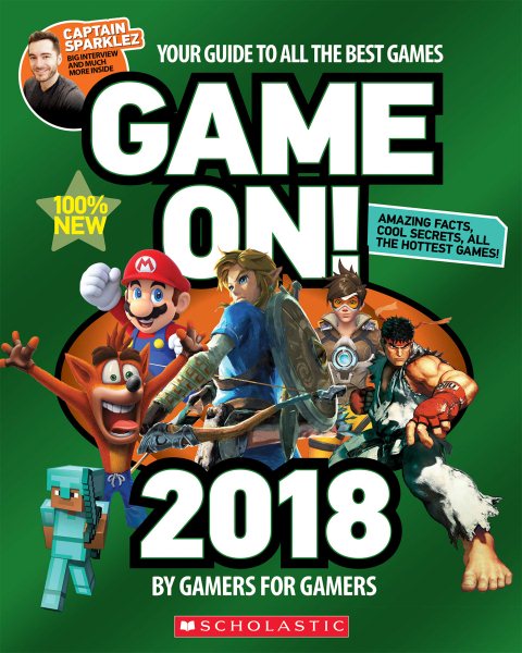 Game On! 2018: All the Best Games: Awesome Facts and Coolest Secrets cover