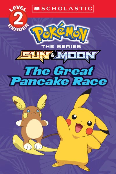The Great Pancake Race (Pokémon: Scholastic Reader, Level 2) cover