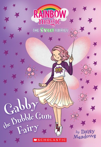 Gabby the Bubblegum Fairy: A Rainbow Magic Book (The Sweet Fairies #2) cover