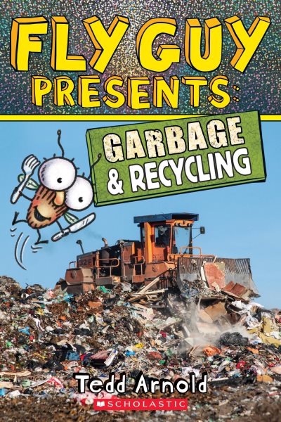 Fly Guy Presents: Garbage and Recycling (Scholastic Reader, Level 2) (12) cover