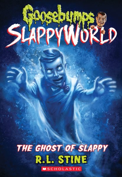 The Ghost of Slappy (Goosebumps SlappyWorld #6) (6) cover