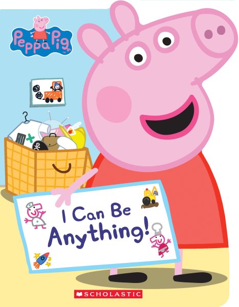 I Can Be Anything! (Peppa Pig) cover