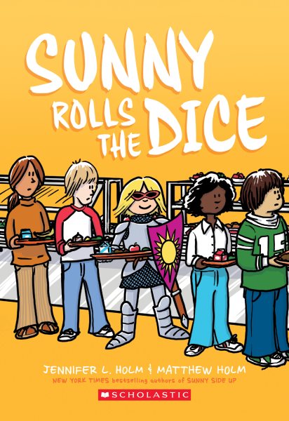Sunny Rolls the Dice: A Graphic Novel (Sunny #3) cover