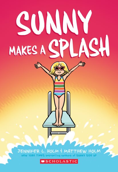 Sunny Makes a Splash: A Graphic Novel (Sunny #4) (4)