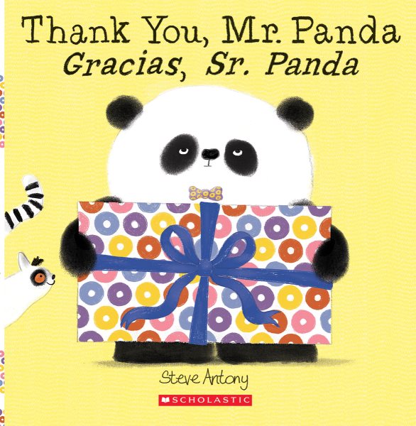 Thank You, Mr. Panda / Gracias, Sr. Panda (Bilingual) (Spanish and English Edition)
