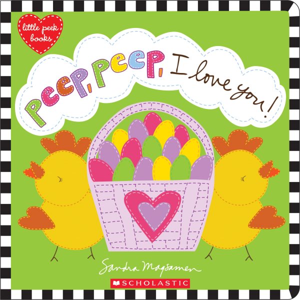 Peep, Peep, I Love You! (Little Peek Books)