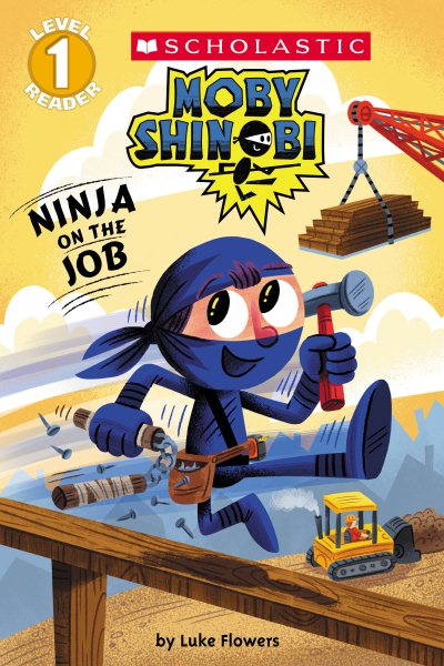 Ninja on the Job (Moby Shinobi: Scholastic Reader, Level 1) cover