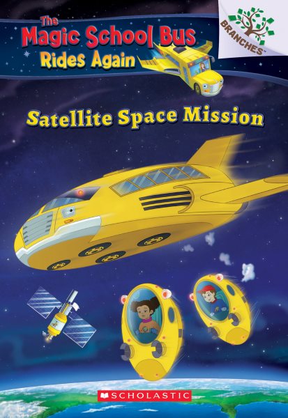 Satellite Space Mission (The Magic School Bus Rides Again) (4) cover
