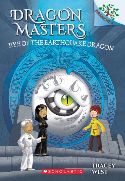 Eye of the Earthquake Dragon: Branches Book (Dragon Masters #13) (13) cover