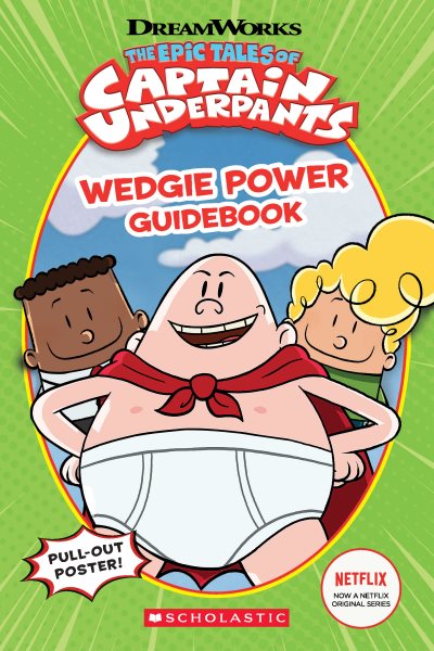 Wedgie Power Guidebook (Epic Tales of Captain Underpants TV Series) cover