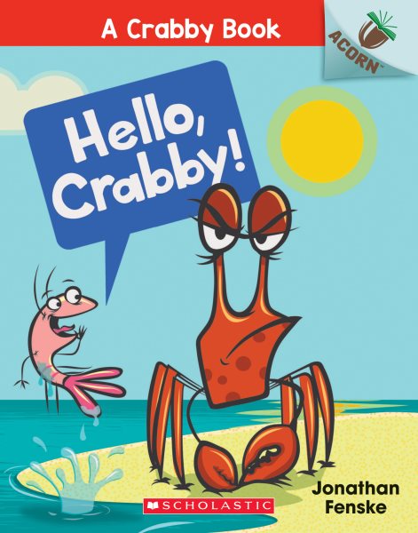 Hello, Crabby!: An Acorn Book (A Crabby Book #1) (1) cover