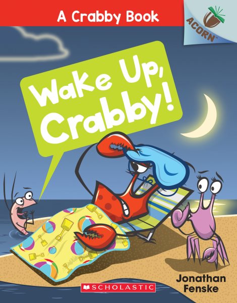 Wake Up, Crabby!: An Acorn Book (A Crabby Book #3): An Acorn Book cover