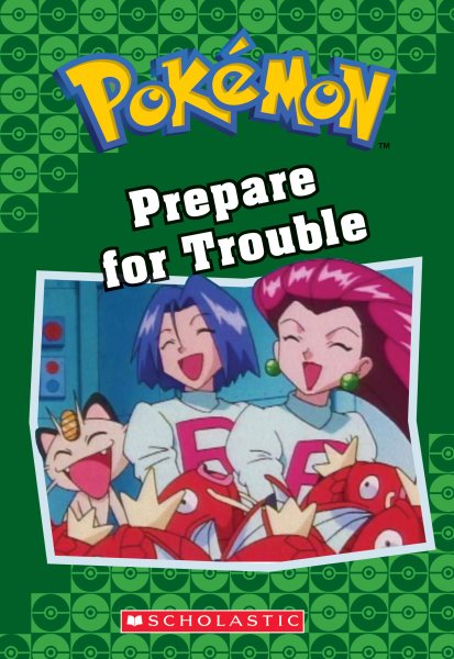 Prepare for Trouble (Pokémon Classic Chapter Book #12) (19) (Pokémon Chapter Books) cover