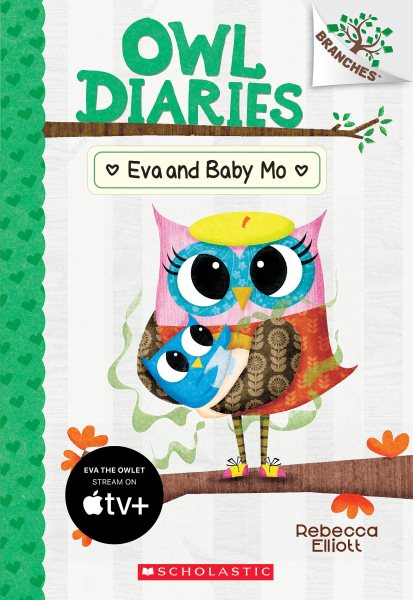Eva and Baby Mo: A Branches Book (Owl Diaries #10) (10) cover