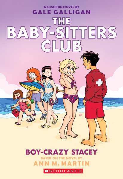 Boy-Crazy Stacey: A Graphic Novel (The Baby-sitters Club #7) (7) (The Baby-Sitters Club Graphix) cover