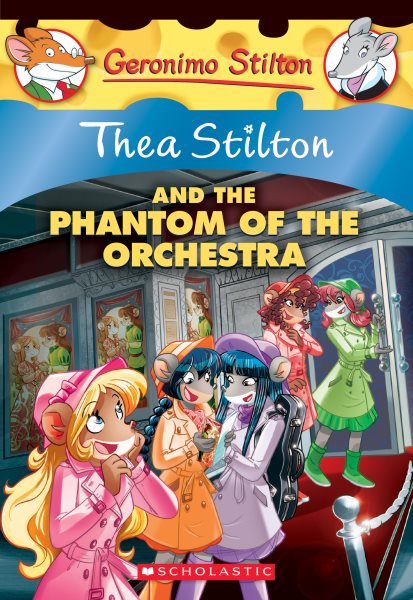 The Phantom of the Orchestra (Thea Stilton #29) (29) cover