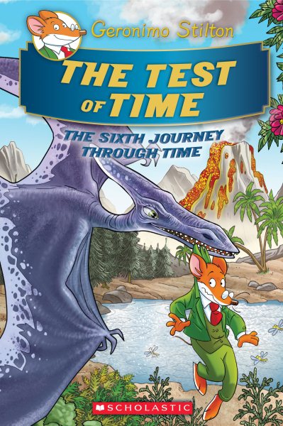 The Test of Time (Geronimo Stilton Journey Through Time #6) (6) cover