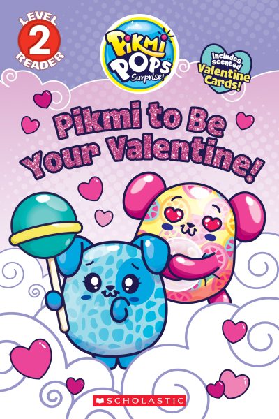 Pikmi to Be Your Valentine! (Pikmi Pops) cover