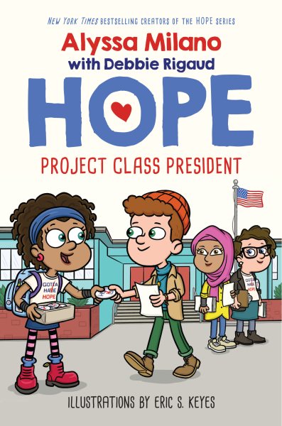 Project Class President (Alyssa Milano's Hope #3) (3) cover