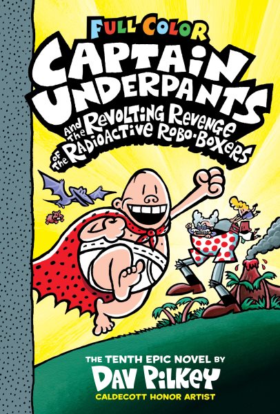 Captain Underpants and the Revolting Revenge of the Radioactive Robo-Boxers: Color Edition cover