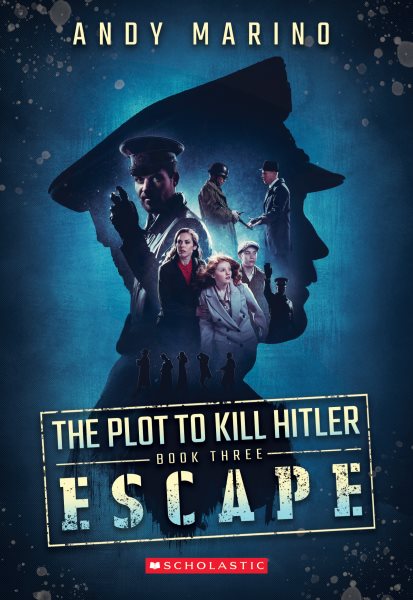 The Escape (The Plot to Kill Hitler #3) cover