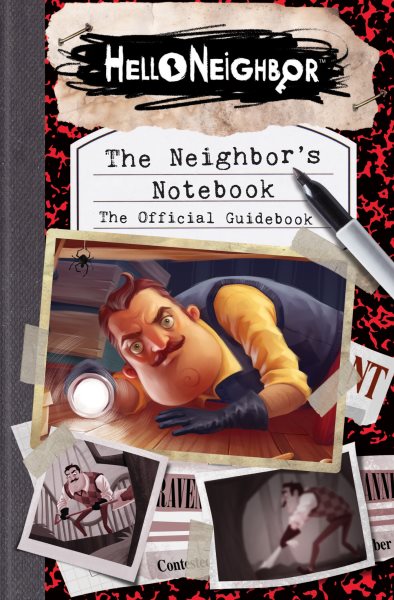 The Neighbor's Notebook: The Official Game Guide (Hello Neighbor) cover