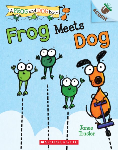 Frog Meets Dog: An Acorn Book (Frog and Dog) cover
