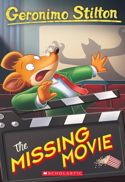 The Missing Movie (Geronimo Stilton #73) cover