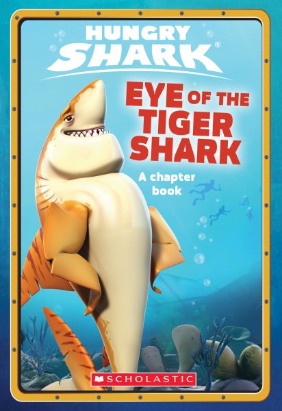 Eye of the Tiger Shark (Hungry Shark Chapter Book #2) cover