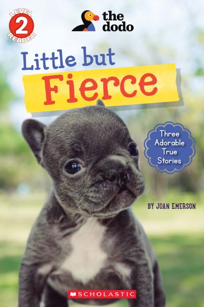 Little But Fierce (The Dodo: Scholastic Reader, Level 2) (1) cover
