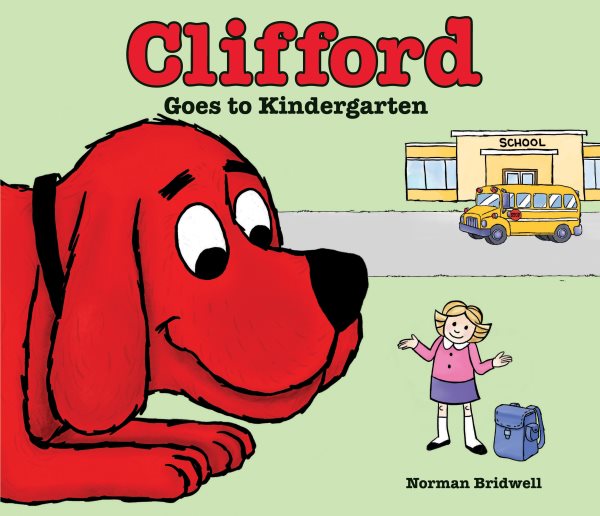 Clifford Goes to Kindergarten cover