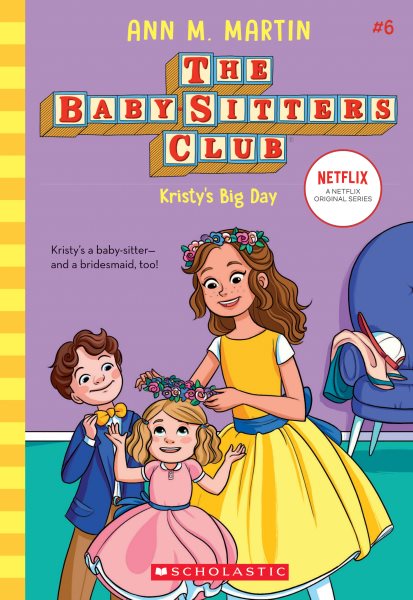 Kristy's Big Day (The Baby-Sitters Club #6) (6) cover