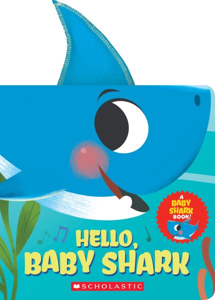 Hello, Baby Shark (A Baby Shark Book) cover