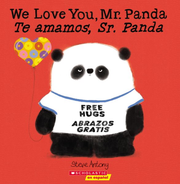 We Love You, Mr. Panda / Te amamos, Sr. Panda (Bilingual) (Bilingual edition) (Spanish and English Edition)