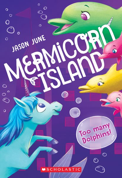 Too Many Dolphins! (Mermicorn Island #3) (3) cover