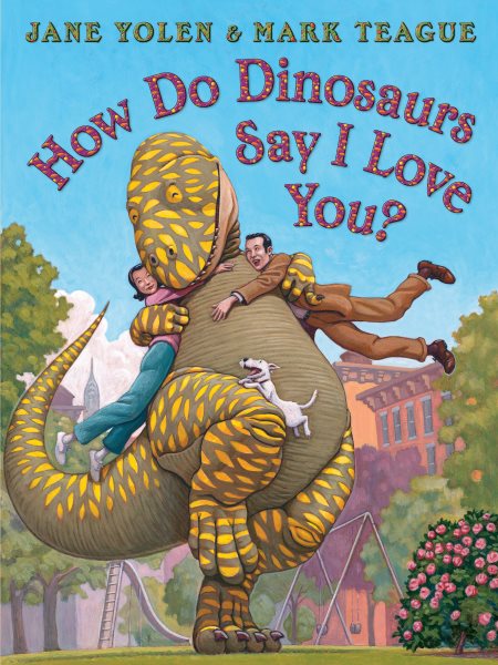 How Do Dinosaurs Say I Love You? cover